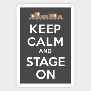 Keep Calm and Stage On Magnet